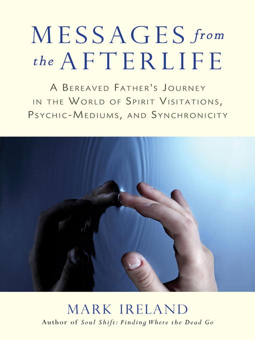 Title details for Messages from the Afterlife by Mark Ireland - Available